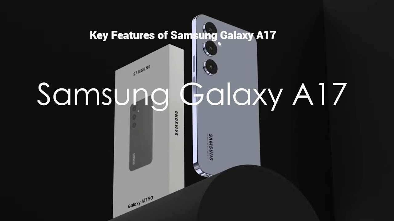 Samsung Galaxy A17 Budget Friendly Performance with Premium Features 3 Key Features of Samsung Galaxy A17 1