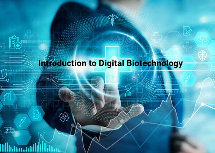 Introduction to Digital Biotechnology