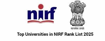NIRF Rank List 2025 Top Universities, Colleges & Institutes in India 5 Top Universities in NIRF Rank List 2025